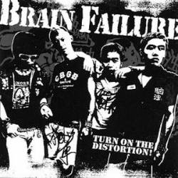 Brain Failure : Turn on the Distortion